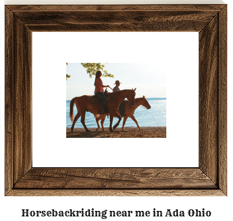 horseback riding near me in Ada, Ohio